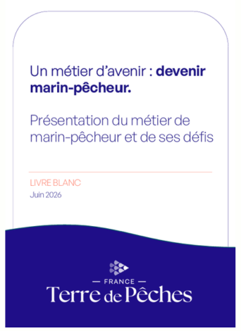 Livre blanc sur le métier de marin pêcheur produit par Terre de Pêches 2026